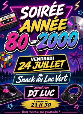 Soirée années 80-2000 au Lac vert de Doulcon le vendredi 24 juillet